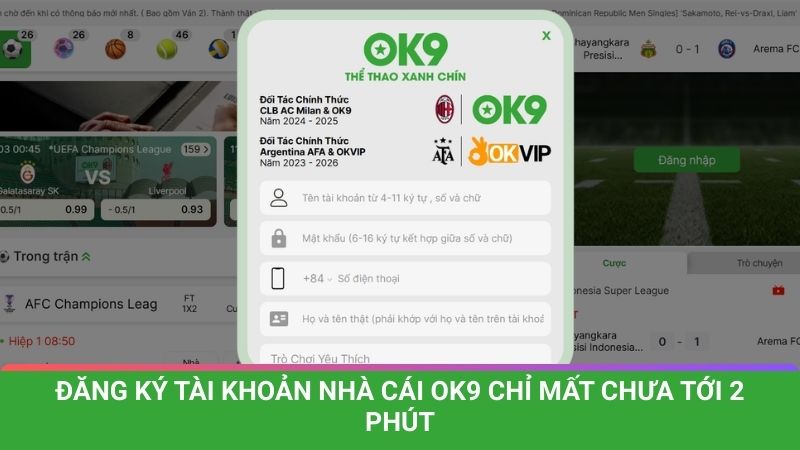 Đăng ký OK9 chỉ trong 2 phút